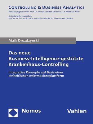 cover image of Das neue Business-Intelligence-gestützte Krankenhaus-Controlling